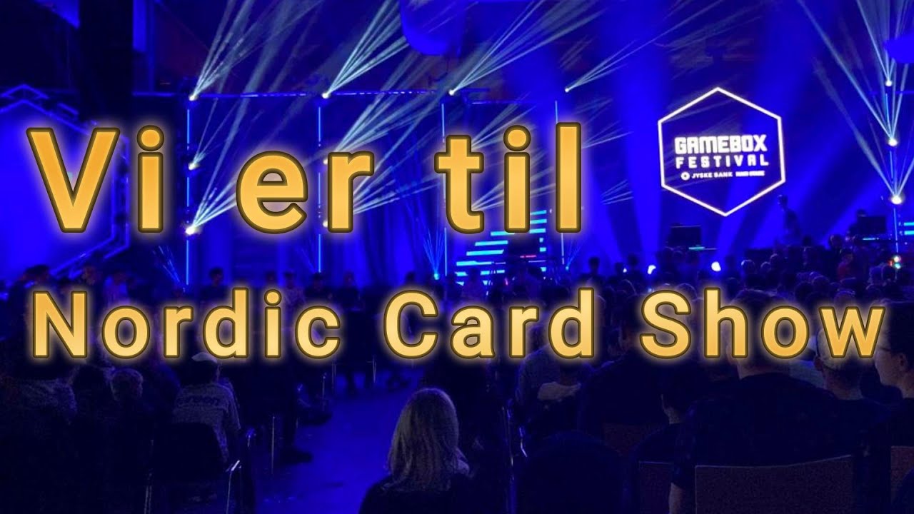 Nordic Card Show - Gamebox festival - Herning 2025