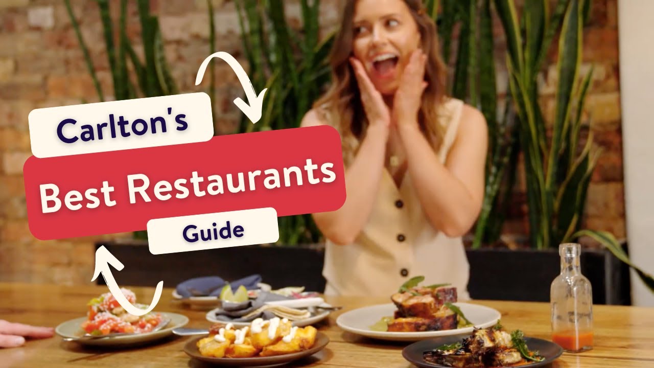 Discover Carlton's best restaurants with Bridget Hustwaite