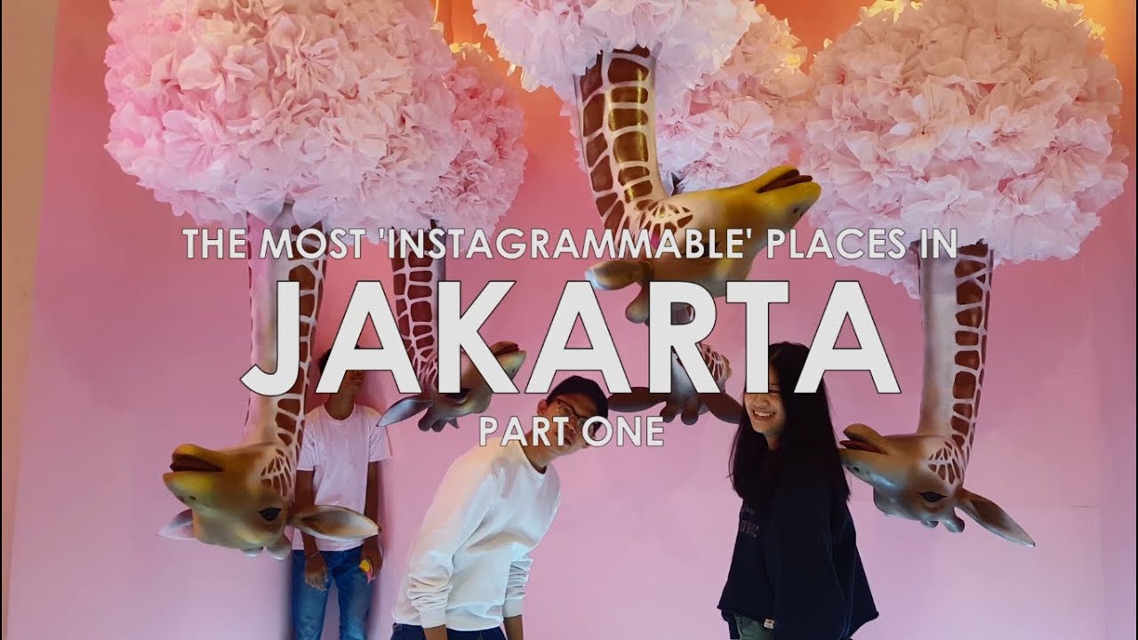 EXPLORE! eps.7: Tempat Paling 'Instagrammable' di Jakarta (Part 1)