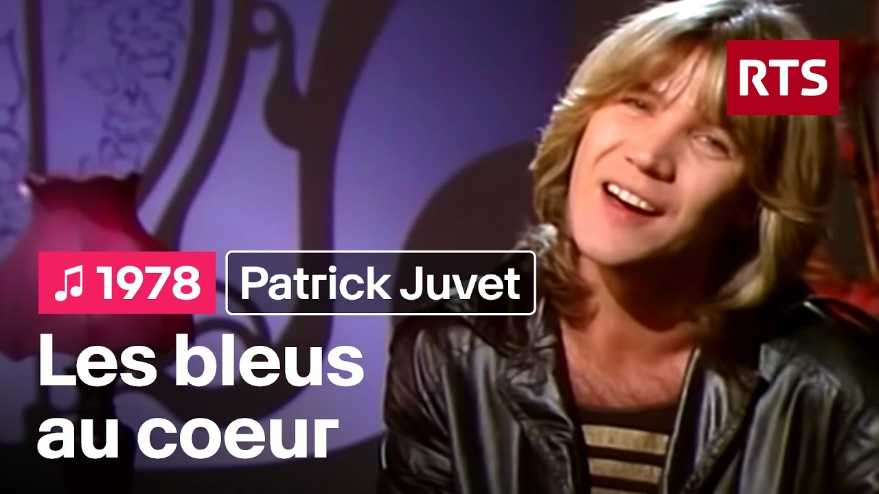 Patrick Juvet - Les bleus au coeur (1978)