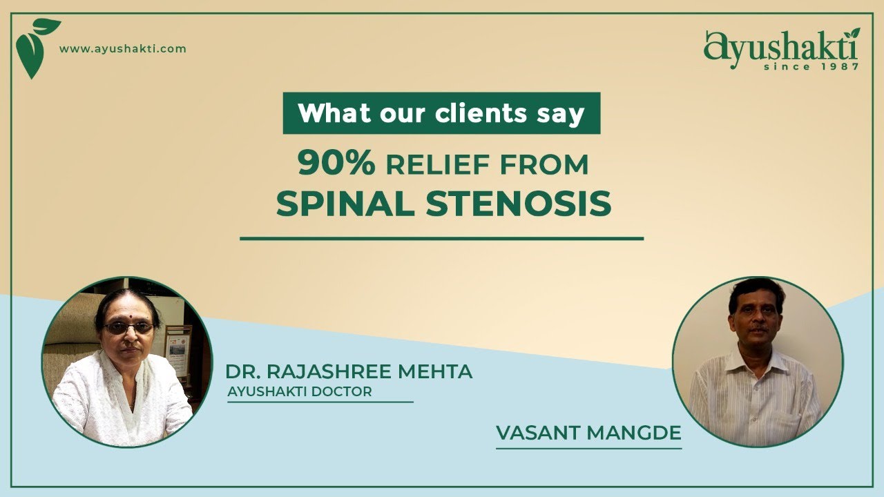 90% Relief From Spinal Stenosis | Dr Smita Pankaj Naram | Ayushakti Ayurved
