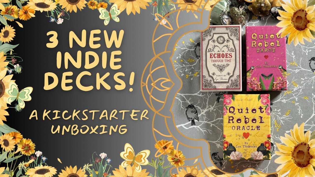 Echoes Through Time Tarot, Quiet Rebel Tarot, & Quiet Rebel Oracle! 📦 A Kickstarter Extravaganza! 📦 