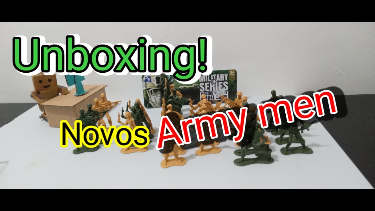 Unboxing! Novos Army men!