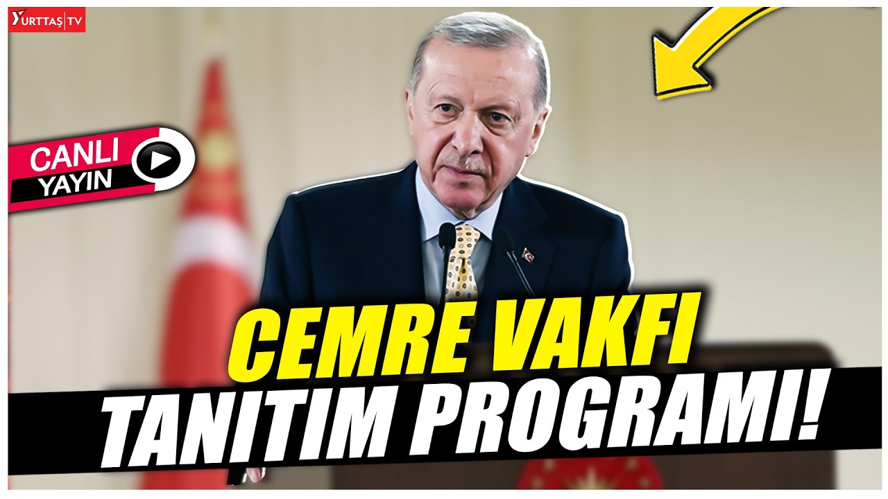 Cumhurbaşkanı Erdoğan Cemre Vakfı Tanıtım Programında konuşuyor! #canlıyayın