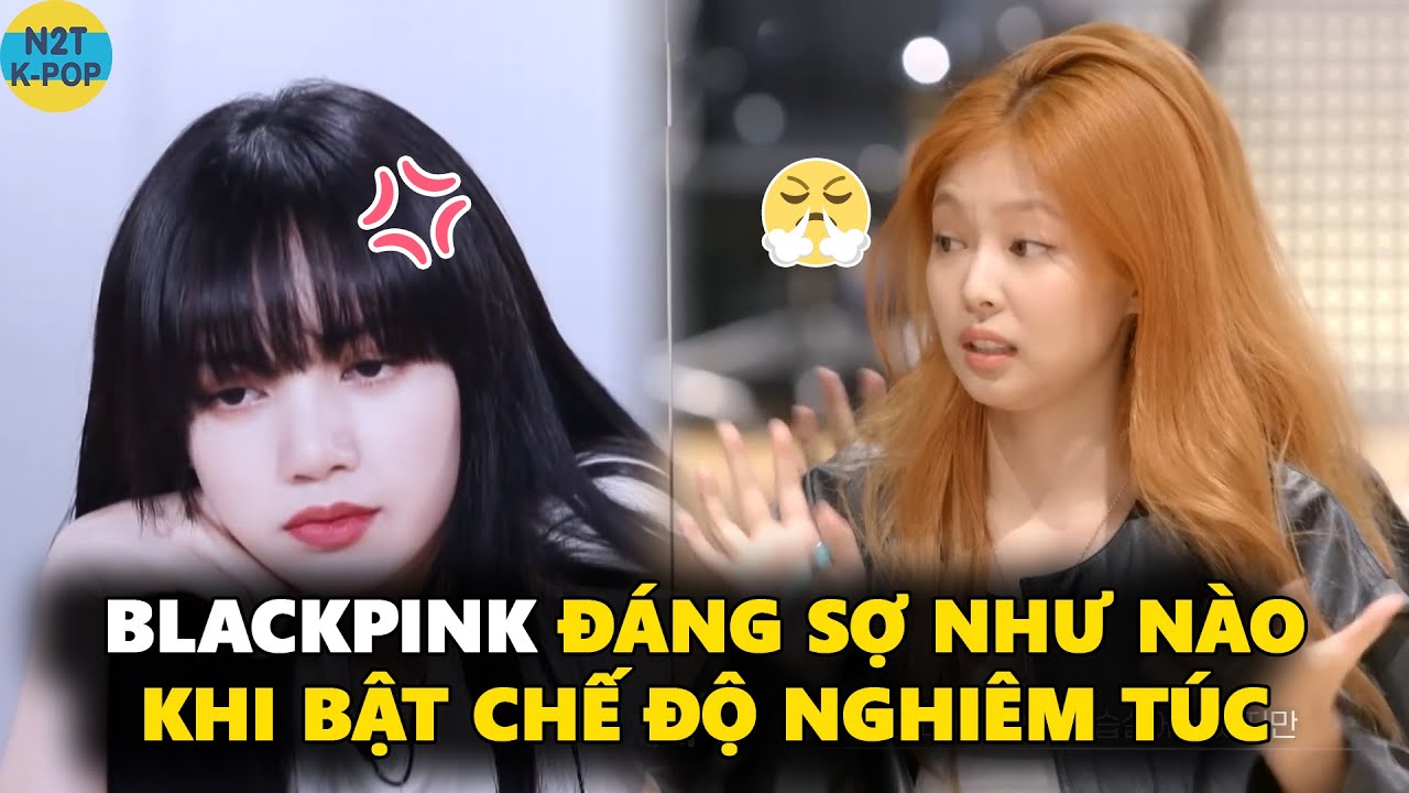 Blackpink đáng sợ như nào khi bật chế độ nghiêm túc