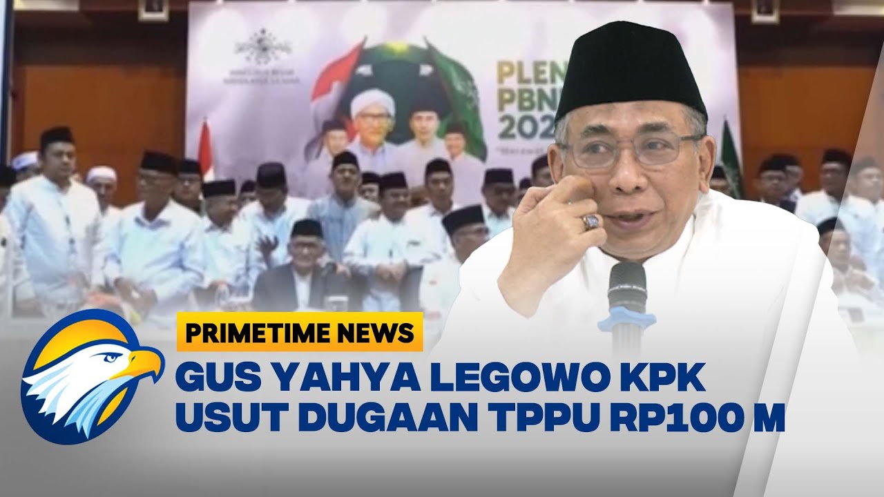 Gus Yahya Tak Masalah KPK Usut Dugaan TPPU Mardani Maming ke PBNU