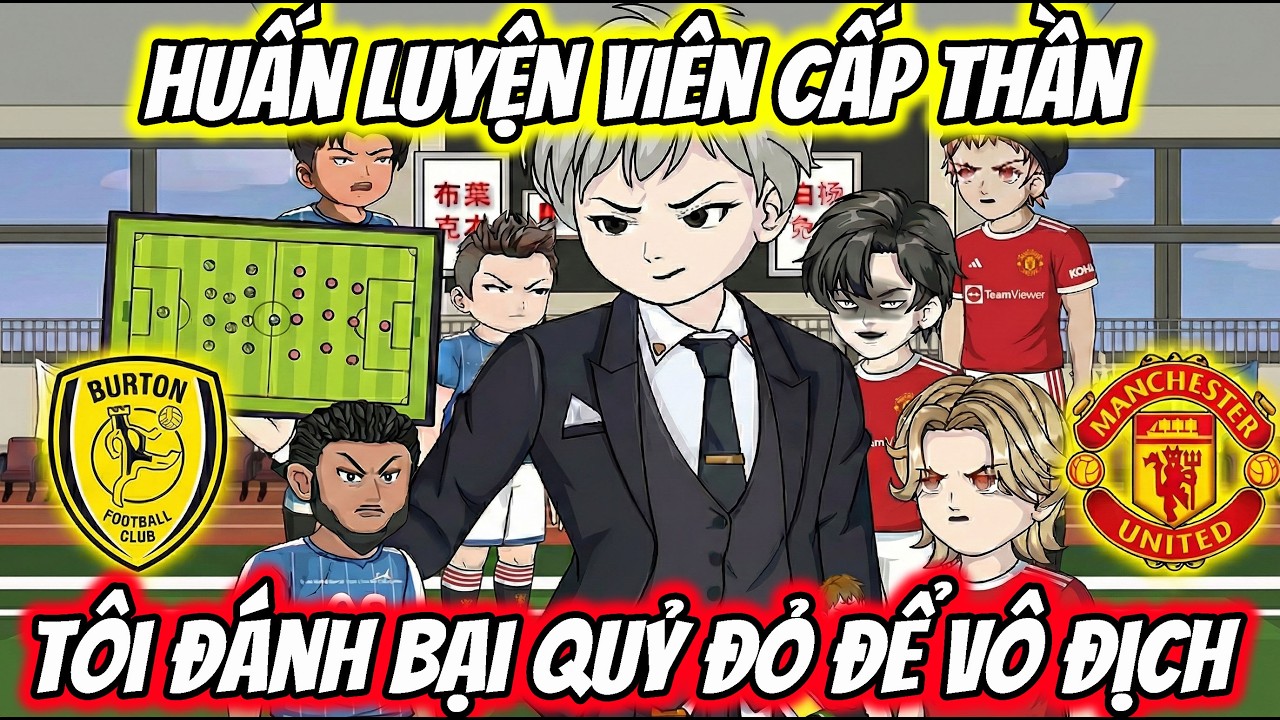 FULL ( Tập 1-25 ) | Huấn Luyện Viên Cấp Thần | Thi Vietsub
