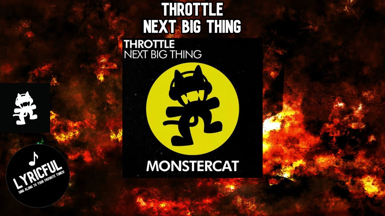 Throttle - Next Big Thing | Lyricful
