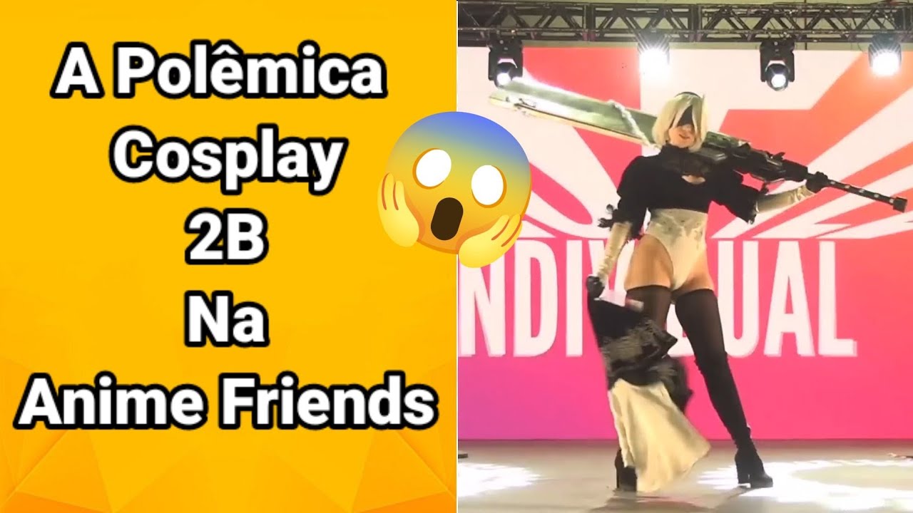 A polêmica do Cosplay da 2B no Anime Friends