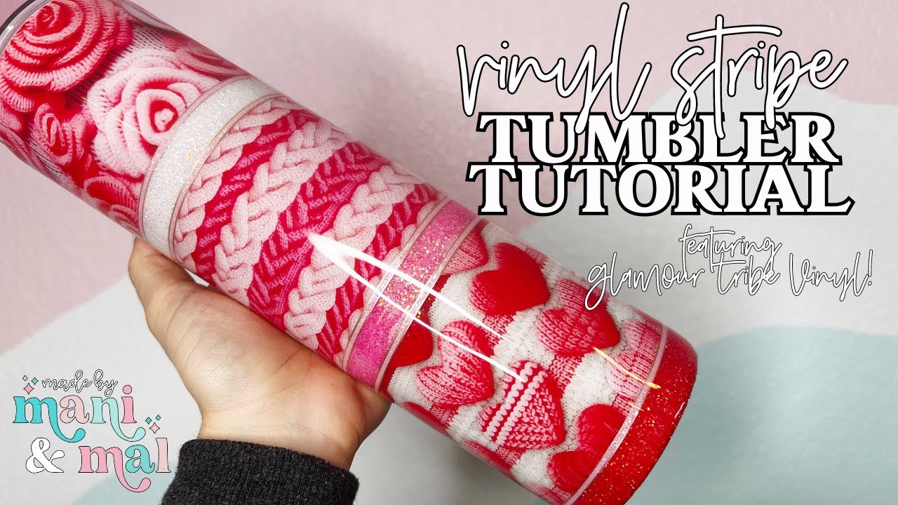 Knit Vinyl Striped Tumbler Tutorial Feat  Glamour Tribe Vinyl!