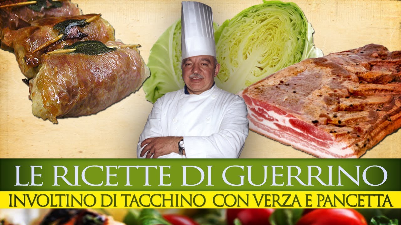 #GuerrinoConsiglia INVOLTINO DI TACCHINO, VERZA E PANCETTA