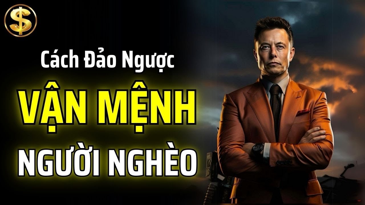 C&Aacute;CH ĐẢO NGƯỢC VẬN MỆNH CỦA NGƯỜI NGH&Egrave;O | THUẬT T&Agrave;I VẬN