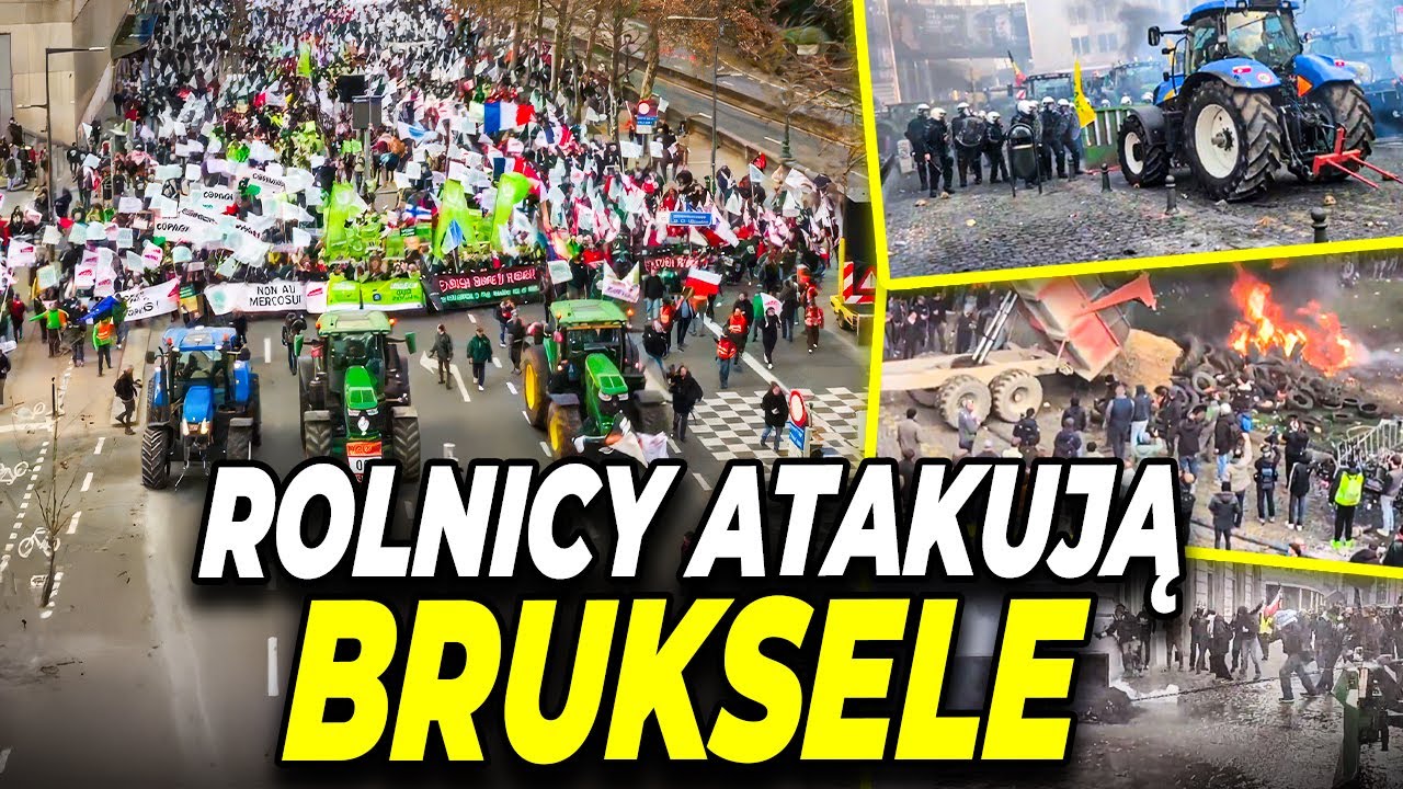 BRUKSELA W OGNIU - ROLNICY ATAKUJĄ STOLICĘ UNII EUROPEJSKIEJ!