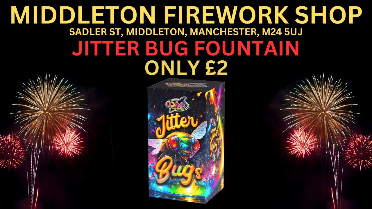 Jitter Bugs Fountain By Cosmic Fireworks - &pound;2 At Middleton Firework Shop Manchester