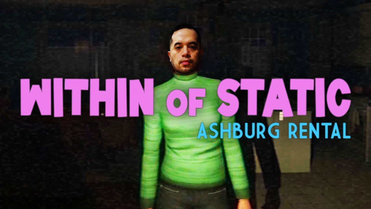 There's something wrong with this house... | Within of Static: Ashburg Rental