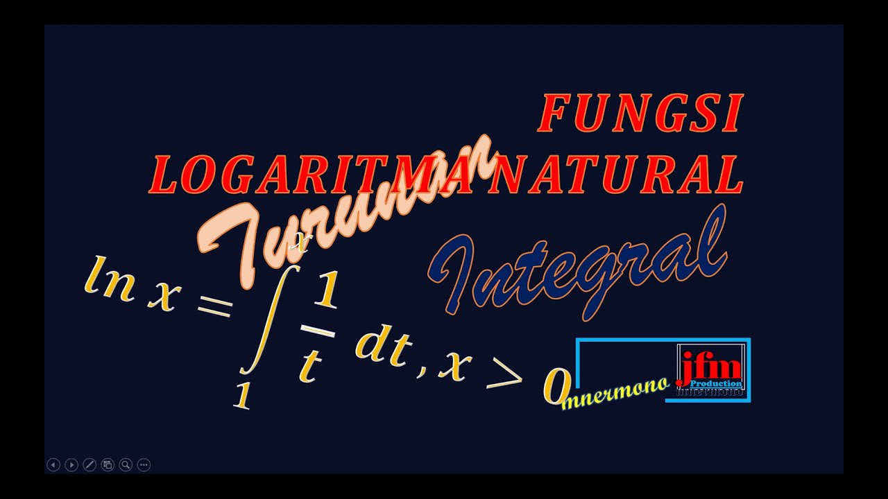 Turunan dan Integral Fungsi Logaritma Natural ||KALKULUS INTEGRAL