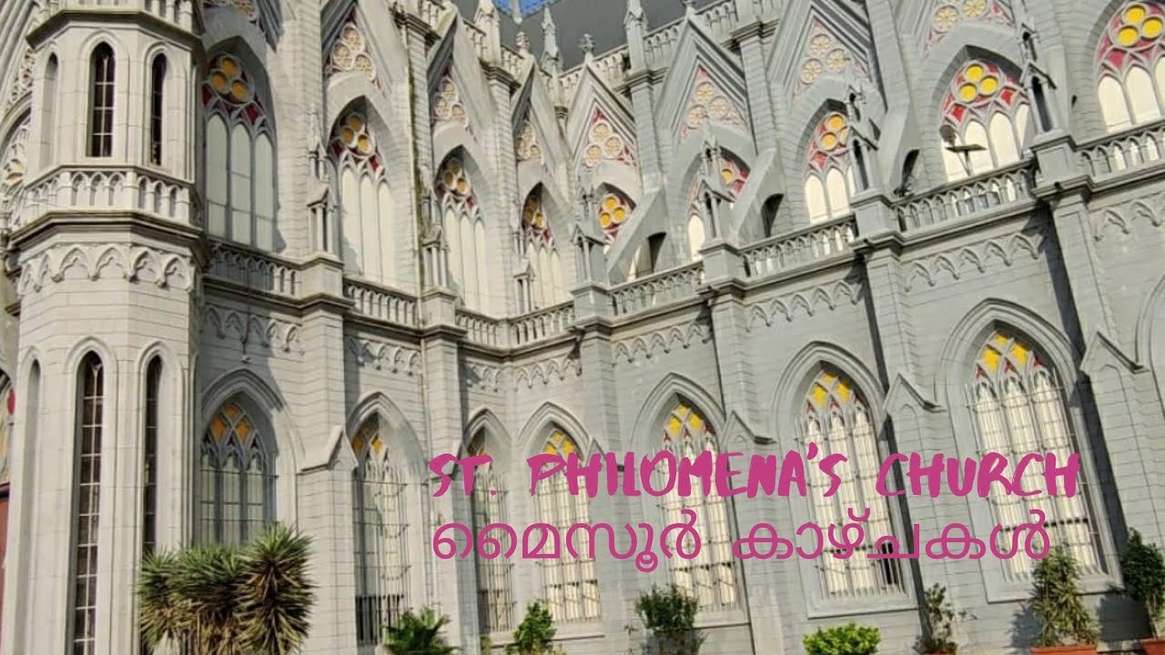 St. Philomena's church| St. Joseph's Cathedral| Mysore Kazchakal