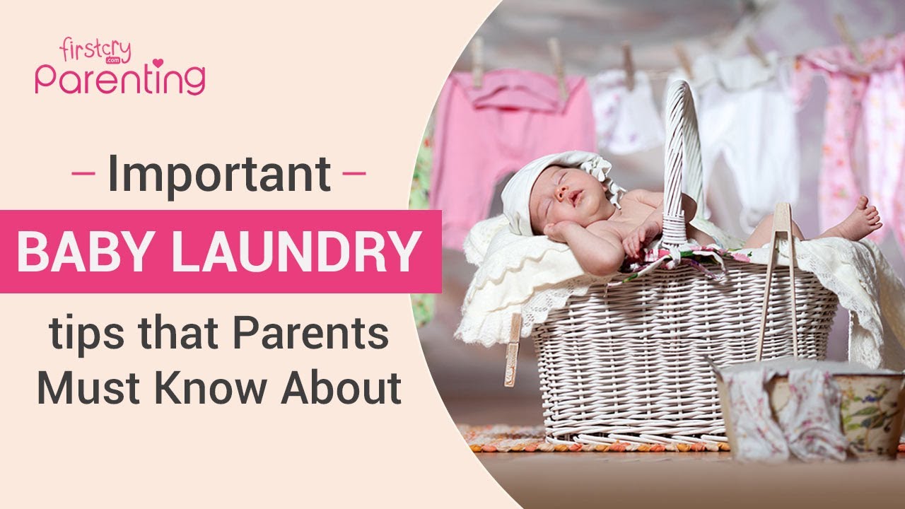 Important Baby Laundry Tips that Every Parent Must Know About