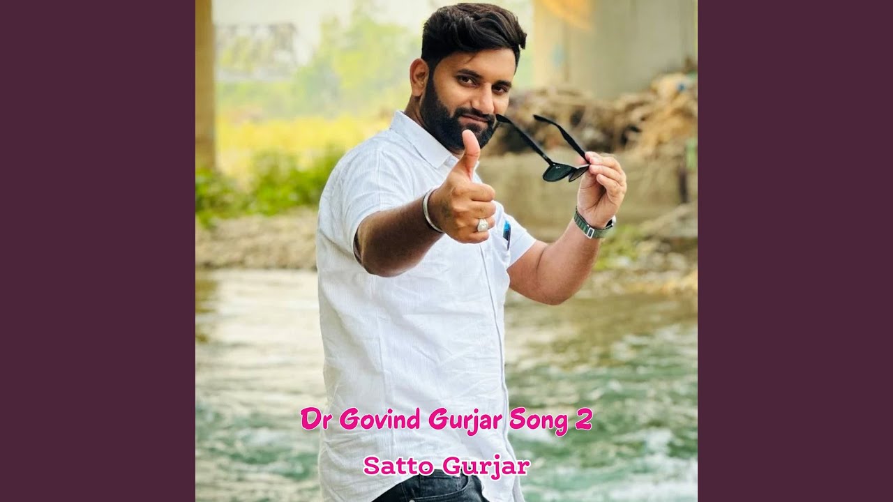 Dr Govind Gurjar Song 2