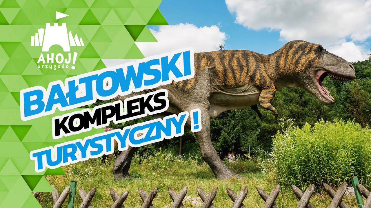 🦖 BAŁTOWSKI KOMPLEKS TURYSTYCZNY