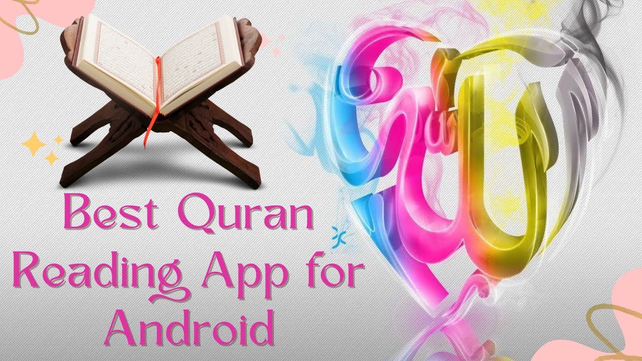 Best Quran Reading App for Android | Life Changing App