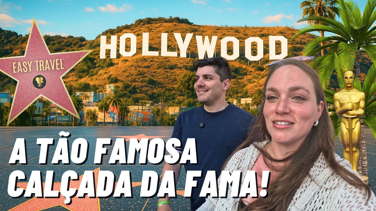 O QUE FAZER EM HOLLYWOOD? Conhecendo CALÇADA DA FAMA, LETREIRO DE HOLLYWOOD E OBSERVATÓRIO GRIFFITH