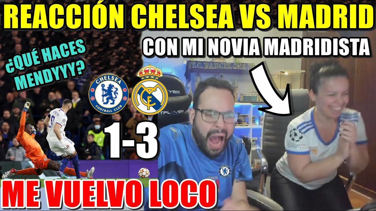 HINCHA del BARÇA REACCIONA al CHELSEA 1-3 MADRID con MI NOVIA MADRIDISTA - ¡Me VUELVO LOCO! MENDYYY