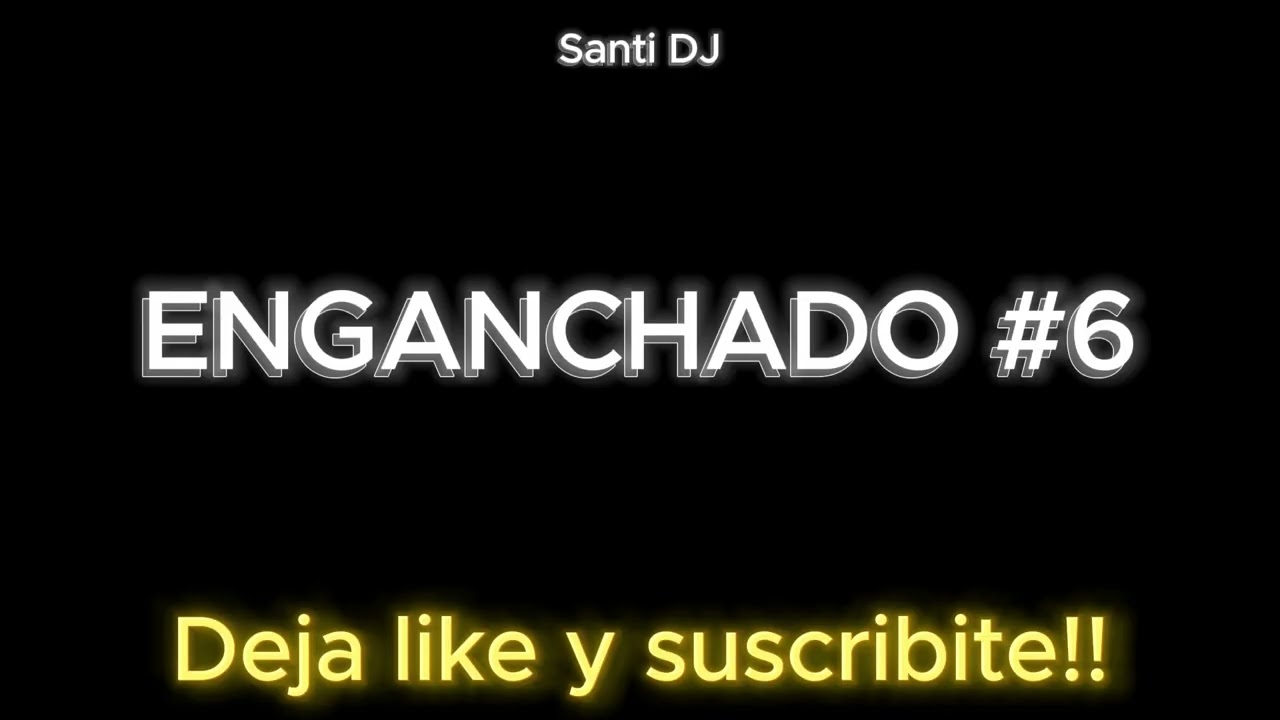Enganchado - Mixx - Rkt - Santi DJ