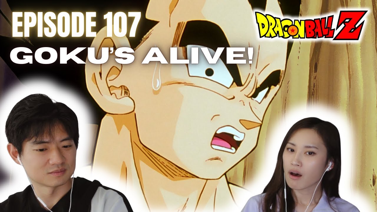 “Goku’s Alive!!” - Dragon Ball Z Ep 107 REACTION!!! - Making her FINALLY watch DBZ...