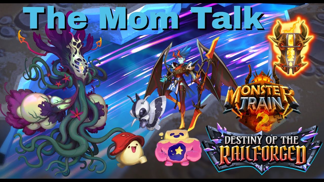 My Mom Could Beat Up Your Mom  - Soul Survivor - Overgrowth - Monster Train 2 - Banished/Railforged