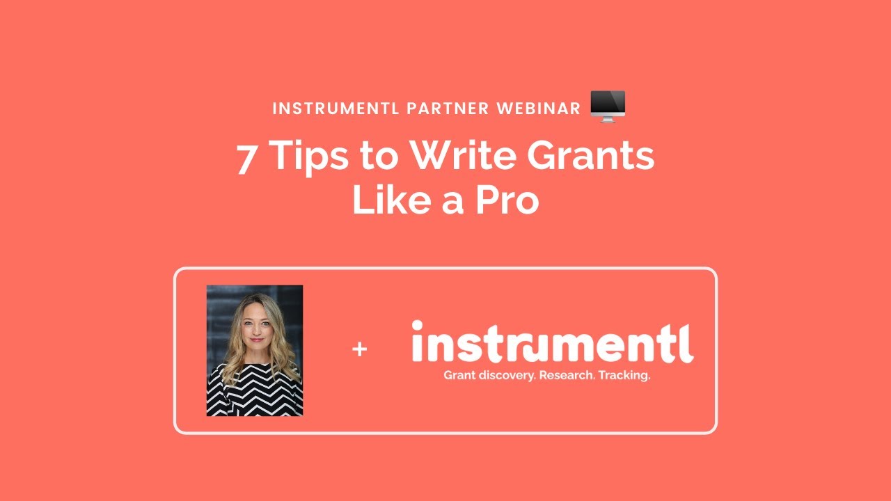 7 Tips to Write Grants Like a Pro ft. Holly Rustick | Instrumentl Grants Workshop