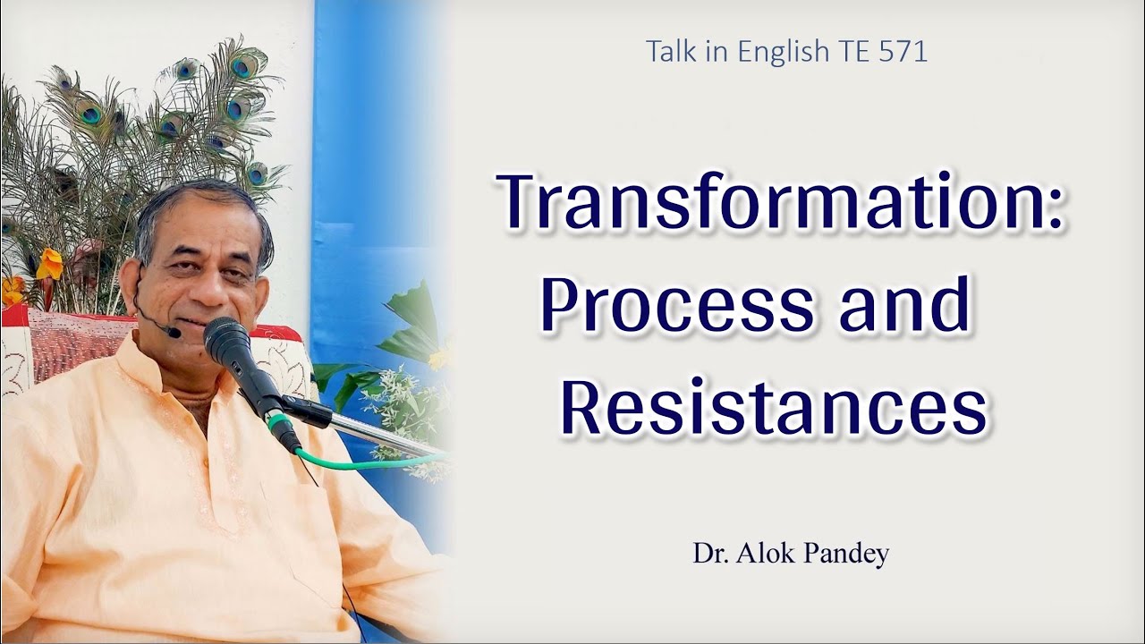 Transformation: Process and Resistances   |  TE 571