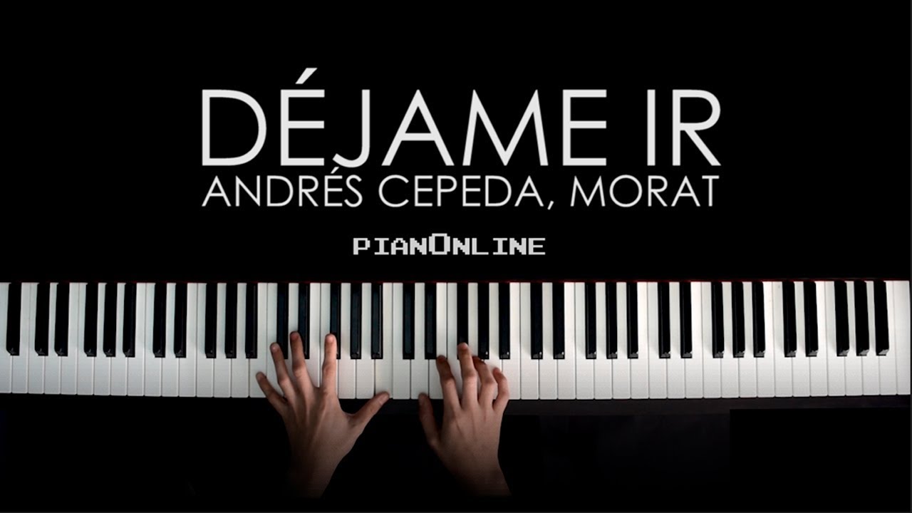 Andrés Cepeda, Morat - Déjame Ir - Piano Tutorial Cover + Acordes y Letra - Karaoke V1
