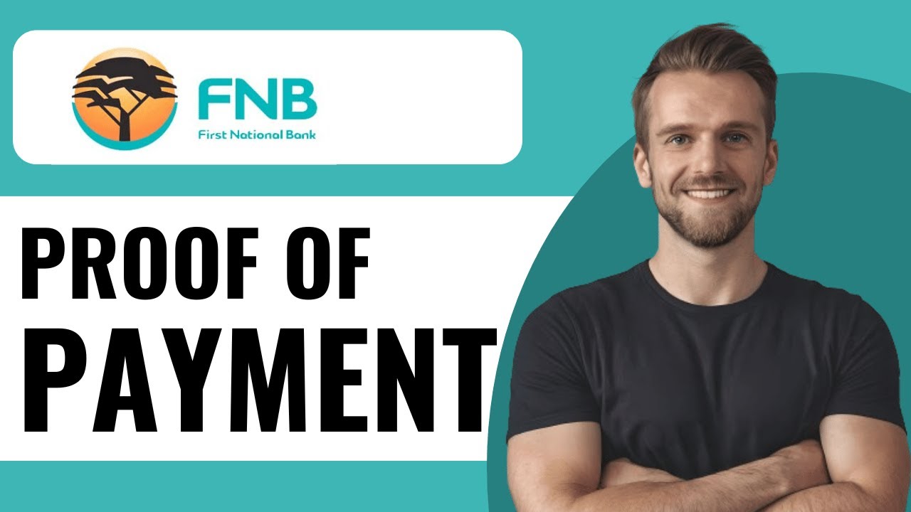 How to Get Proof of Payment on FNB App - Full Guide (2025)