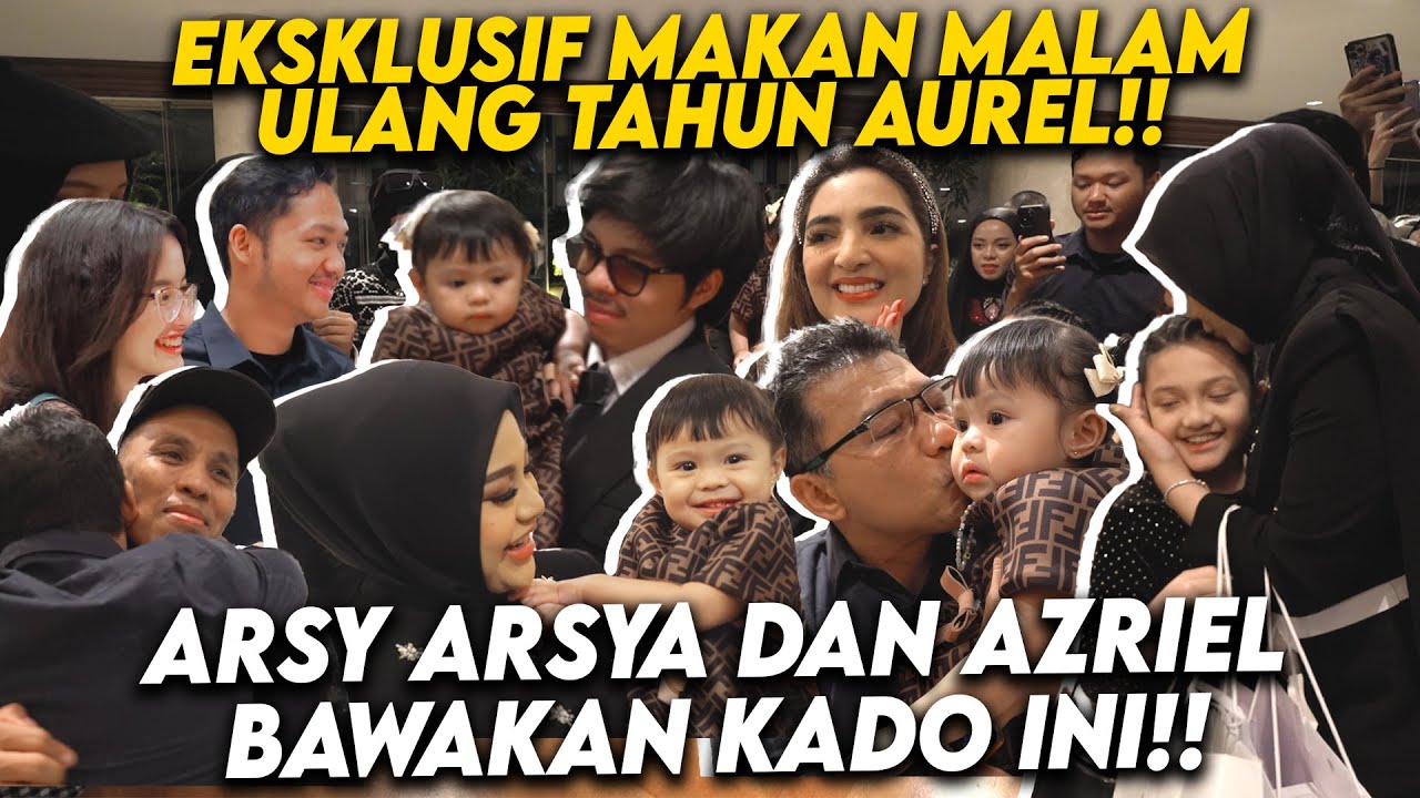 RAYAKAN ULANG TAHUN AUREL YANG KE 25!! KELUARGA ASIX BAWAKAN KADO SPECIAL!!