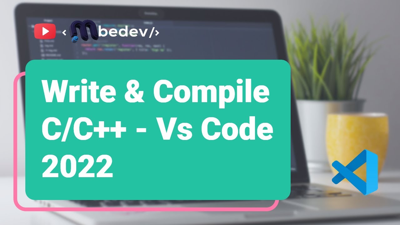 How to write and Compile C in Visual Studio Code - 2022
