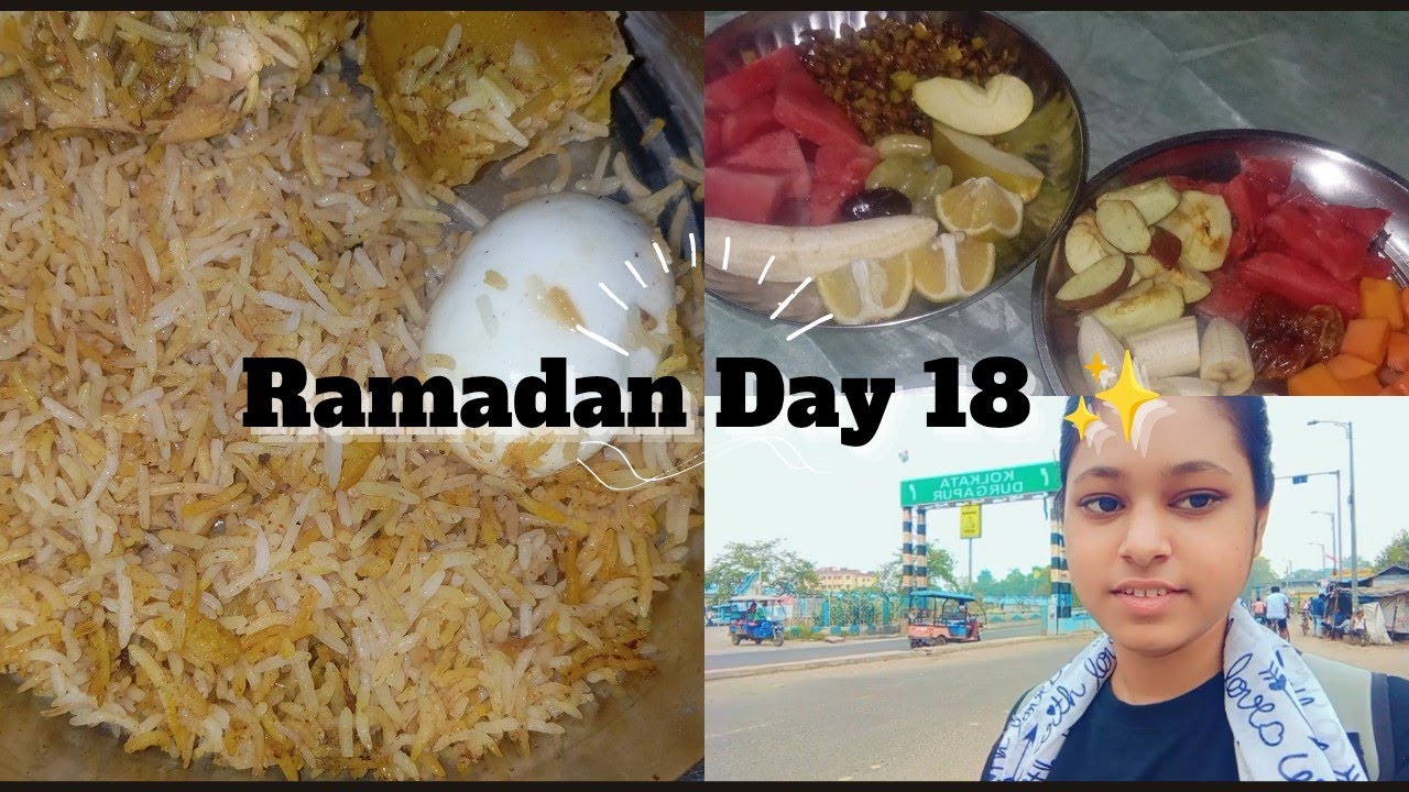 Ramadan Day 18 | My Daily Routine & Iftar