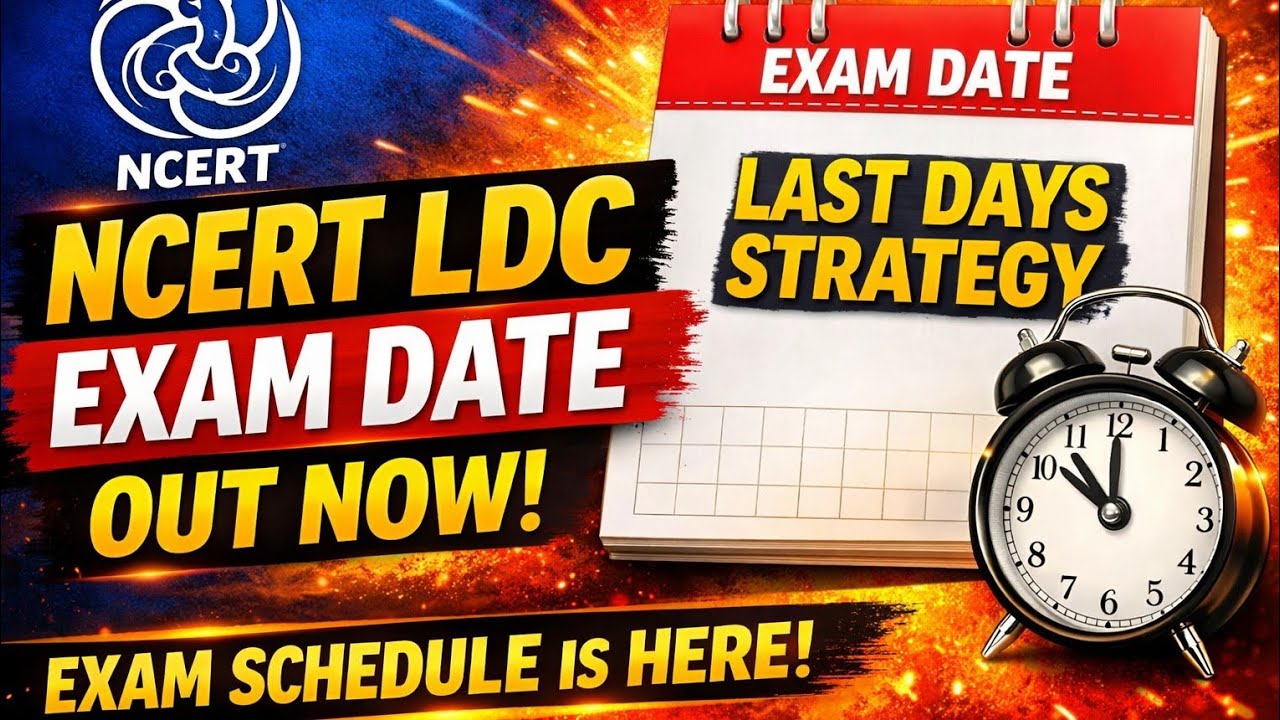 NCERT LDC EXAM DATE OUT 🔥 LAST MONTH STRATEGY ✅