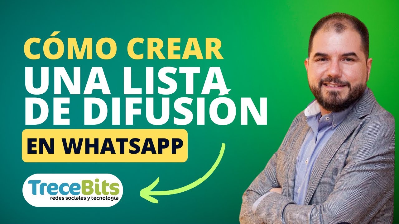 Cómo crear una LISTA DE DIFUSIÓN en WhatsApp