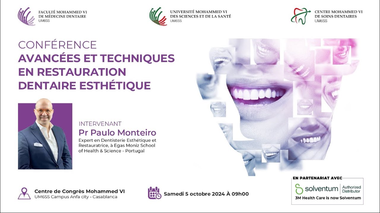 CONFÉRENCE AVANCÉES ET TECHNIQUES EN RESTAURATION DENTAIRE ESTHÉTIQUE