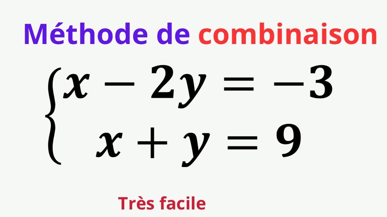 Méthode de Combinaison 