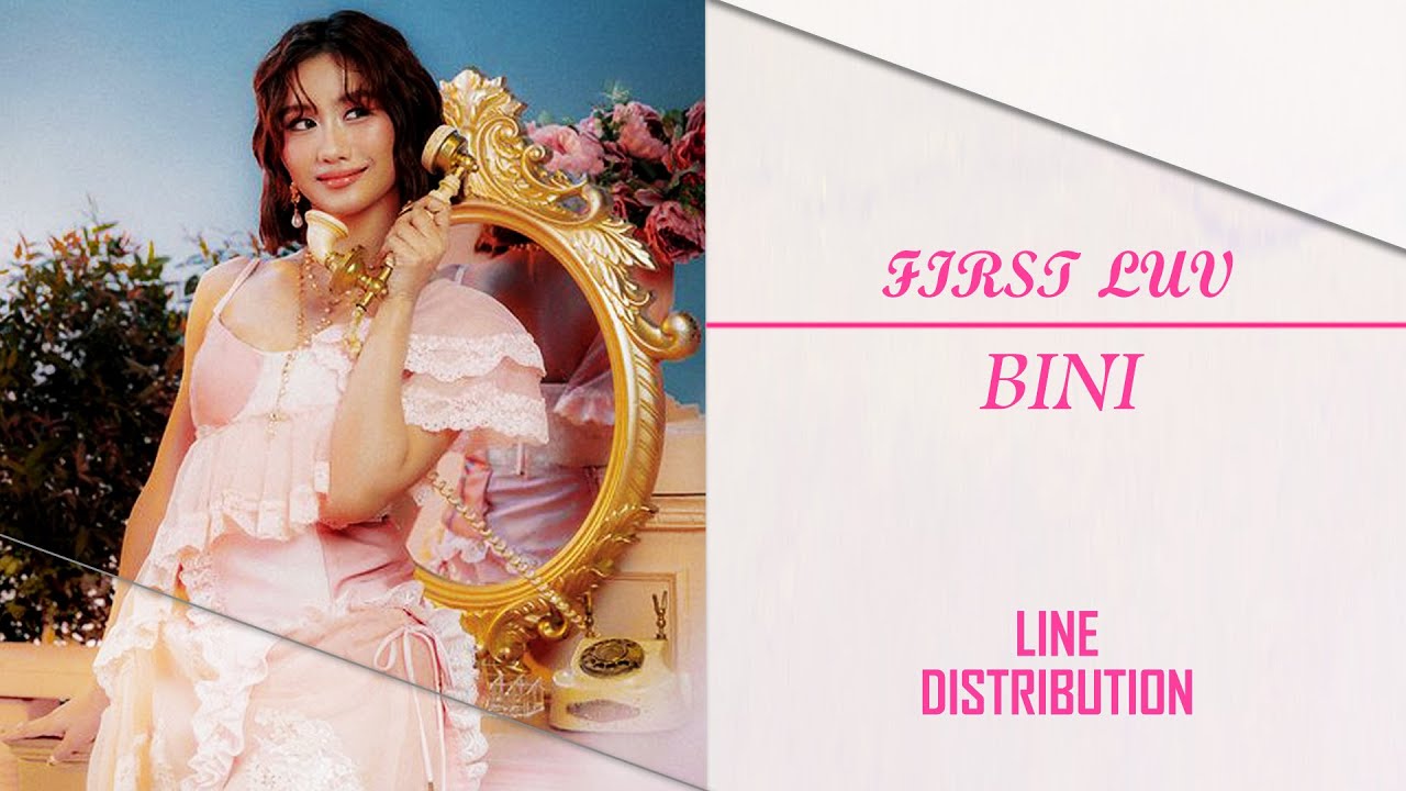 BINI - First Luv [Line Distribution]