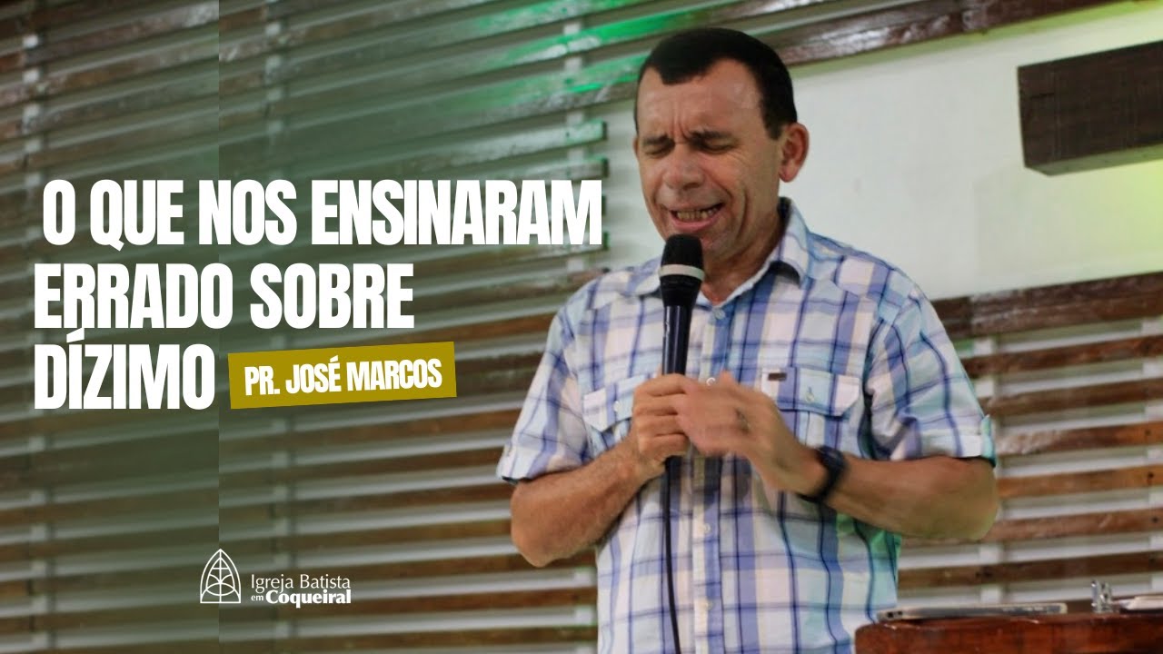 O QUE NOS ENSINARAM DE ERRADO SOBRE DIZIMO. Pr José Marcos