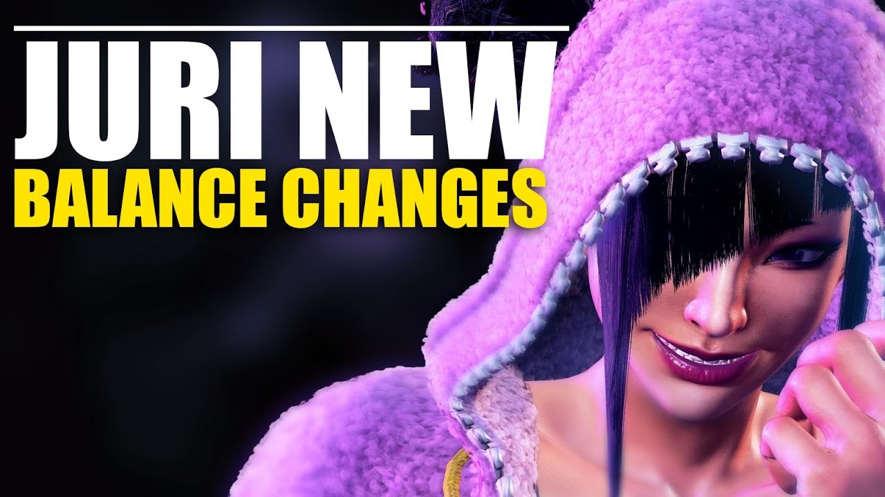 Juri's Buffs and Nerfs Explained - Street Fighter 6 balance patch