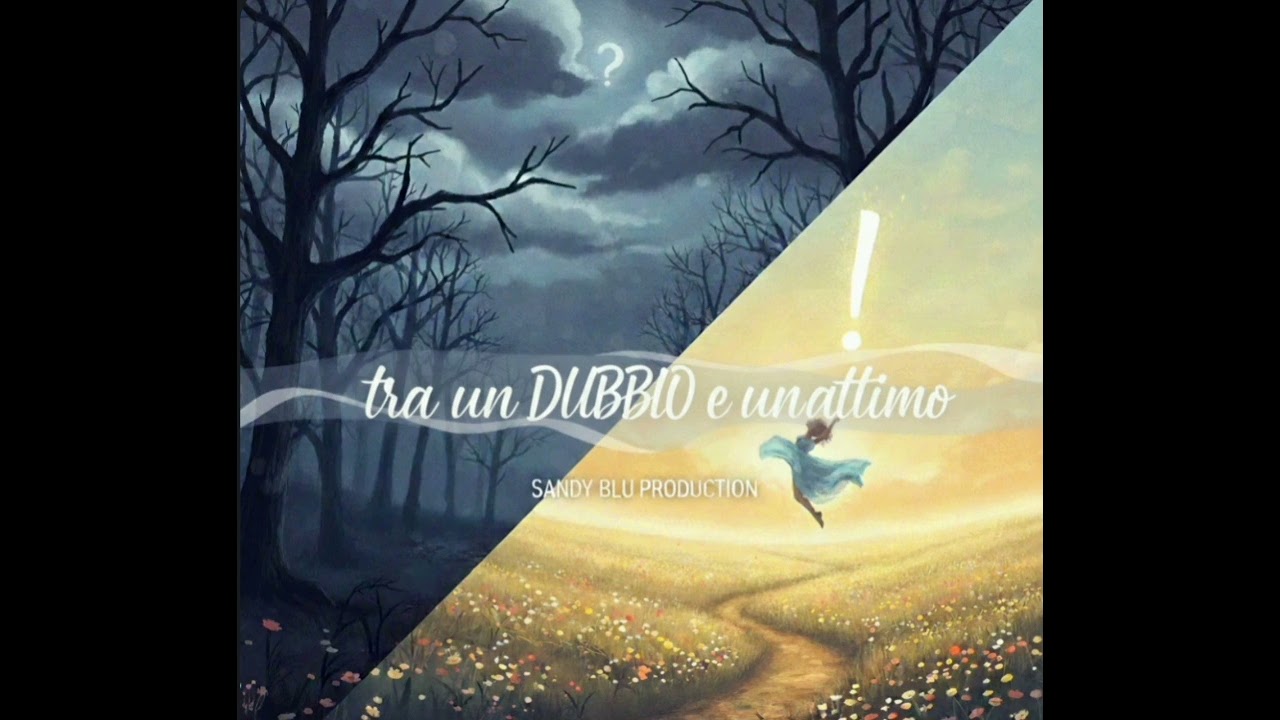 Tra un Dubbio e un attimo (Scritto e Prodotto da Sandy Blu, Mix & Master Sandy Blu) 2026