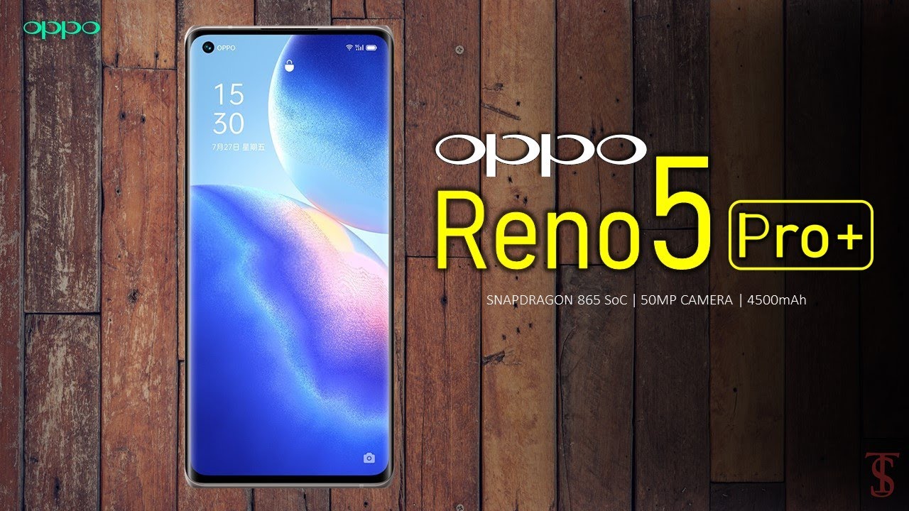 Oppo Reno 5 Pro Plus Price, Official Look, Camera, Design, Specifications, Features and Sale Details