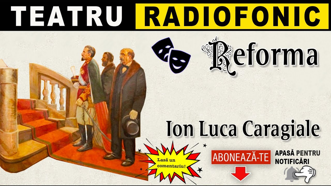 Ion Luca Caragiale - Reforma | Teatru radiofonic