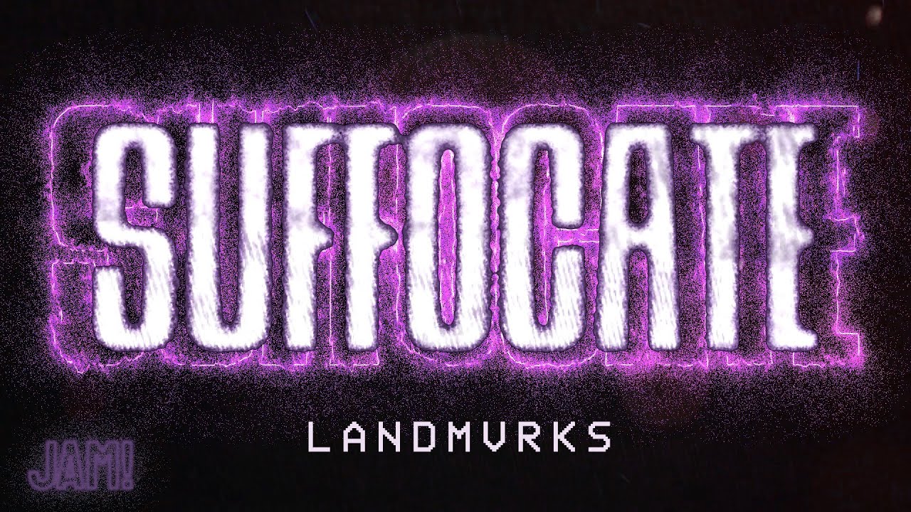 LANDMVRKS - Suffocate (Lyric Video)