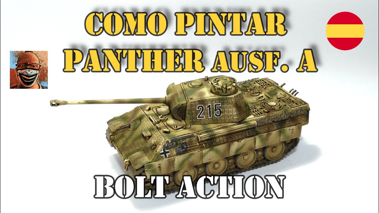 Como pintar Panther tritonal Ausf A Bolt Action Español