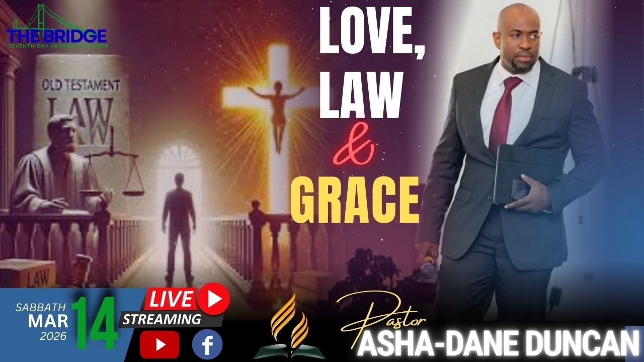 Sabbath Service || Law, Love & Grace || Pastor Asha-Dane Duncan || March 14, 2026